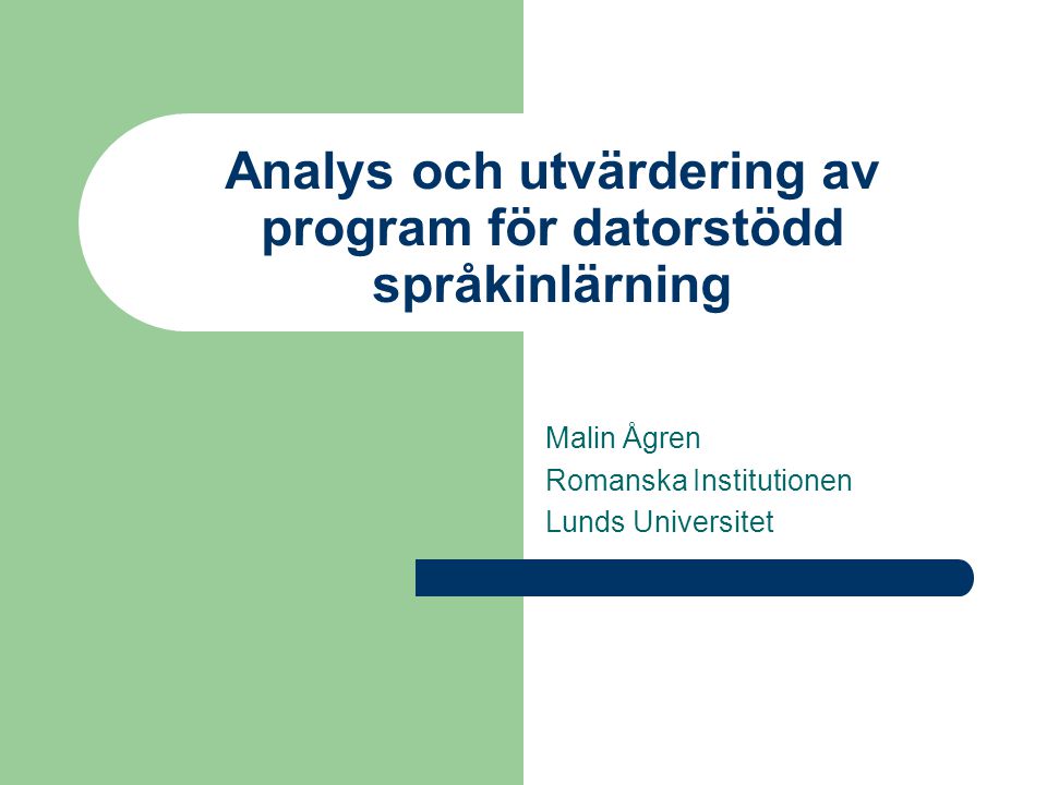 Analys Och Utvärdering Av Program För Datorstödd Språkinlärning - Ppt ...