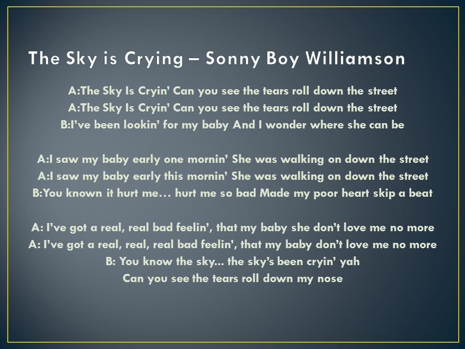 The Sky is Crying – Sonny Boy Williamson