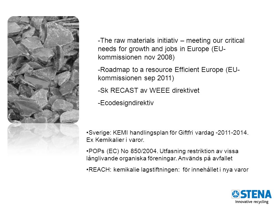 Roadmap to a resource Efficient Europe (EU-kommissionen sep 2011)
