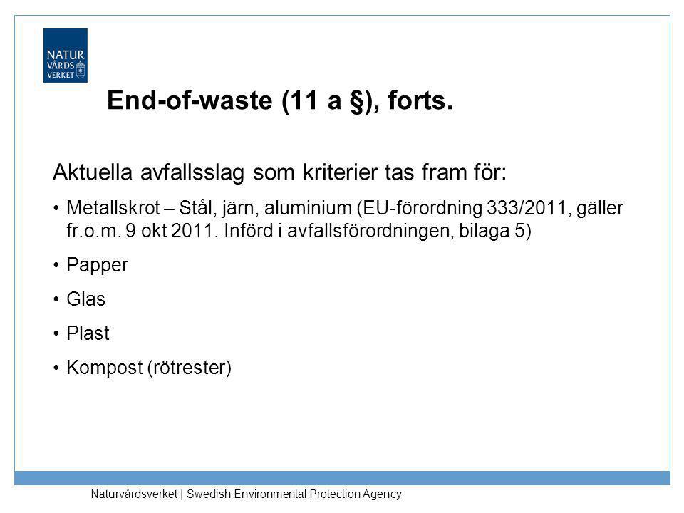 End-of-waste (11 a §), forts.