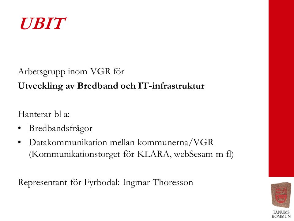 UBIT Arbetsgrupp inom VGR för