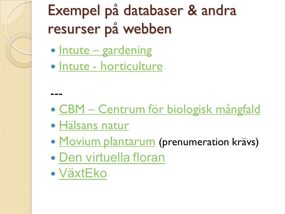 Exempel på databaser & andra resurser på webben