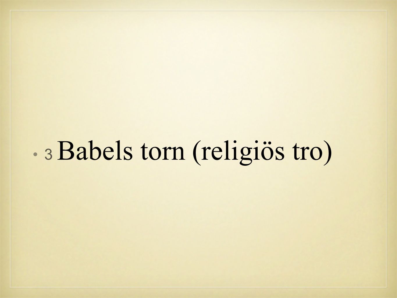3 Babels torn (religiös tro)