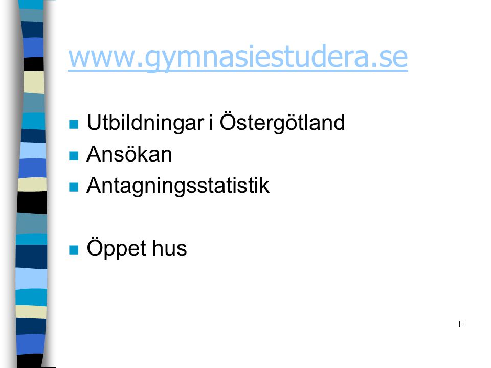 Utbildningar i Östergötland Ansökan