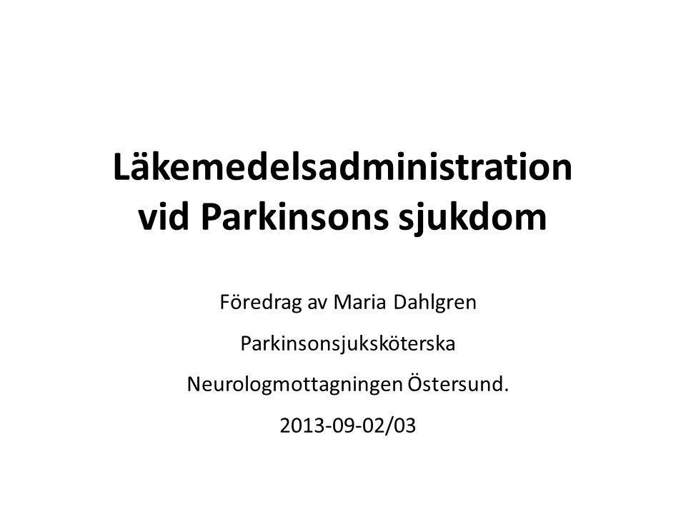 Läkemedelsadministration vid Parkinsons sjukdom