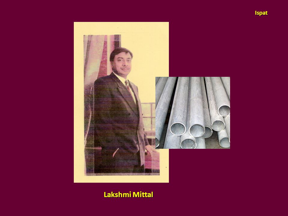 Ispat Lakshmi Mittal