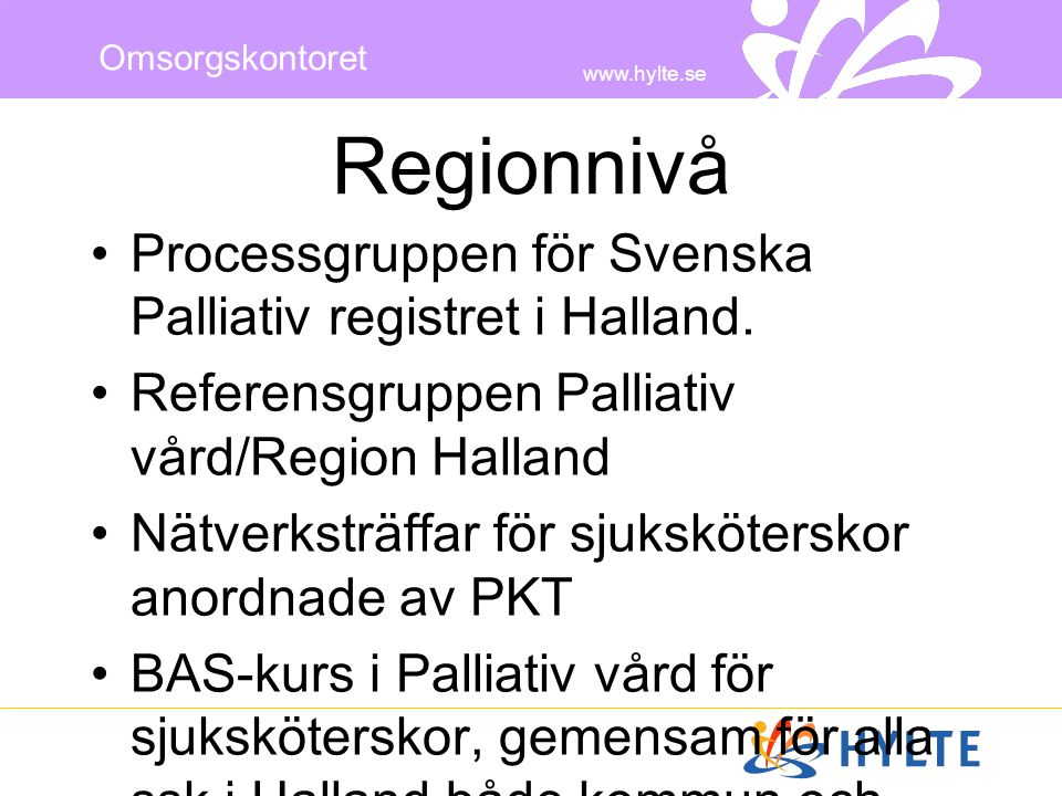 Regionnivå Processgruppen för Svenska Palliativ registret i Halland.