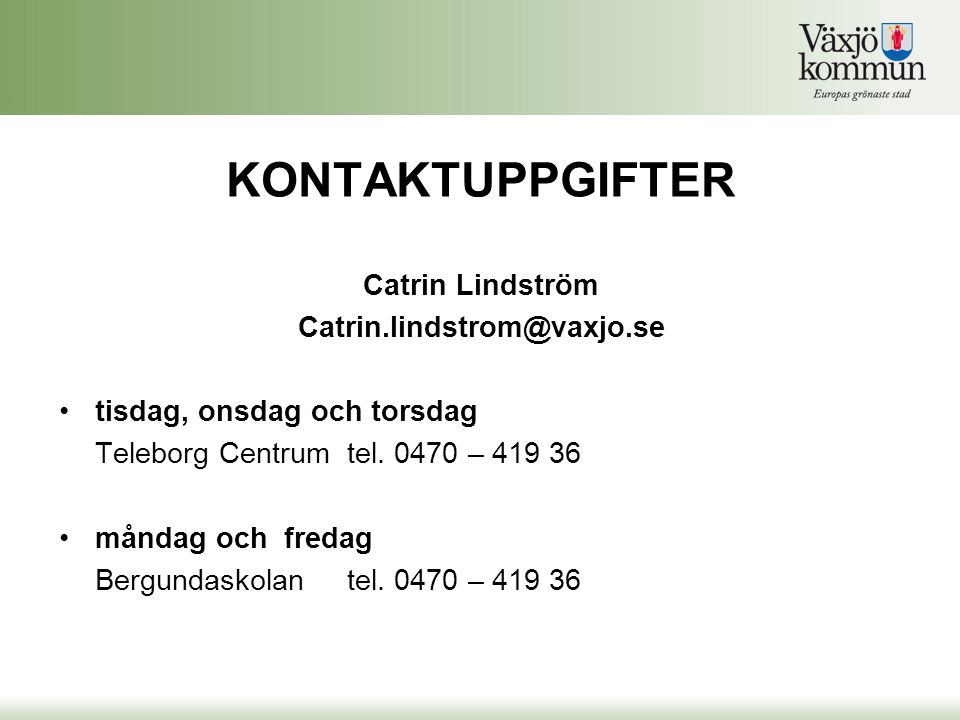KONTAKTUPPGIFTER Catrin Lindström
