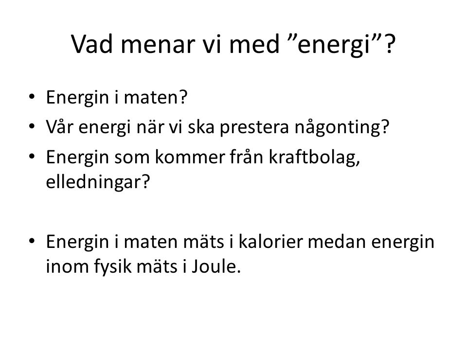 Vad menar vi med energi