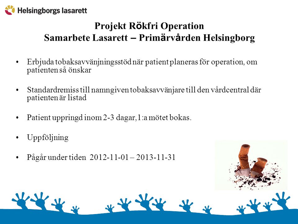Projekt Rökfri Operation Samarbete Lasarett – Primärvården Helsingborg