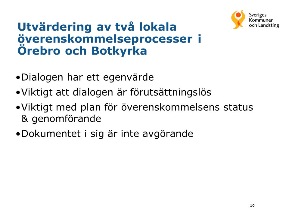 Utvärdering av två lokala överenskommelseprocesser i Örebro och Botkyrka