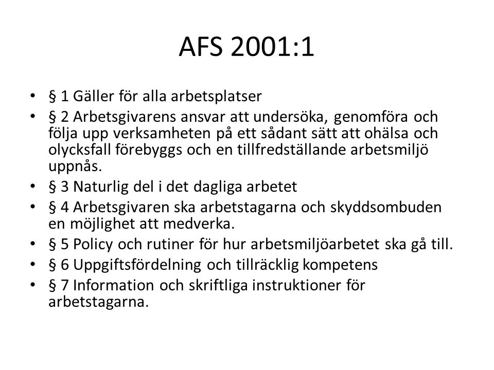AFS 2001:1 § 1 Gäller för alla arbetsplatser