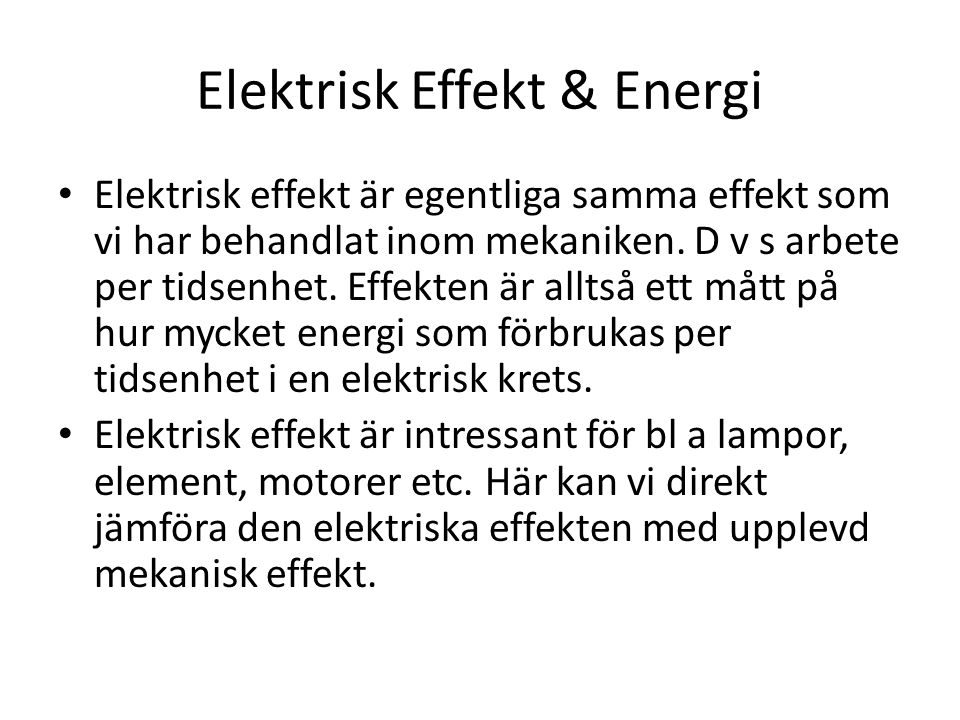 Elektrisk Effekt & Energi