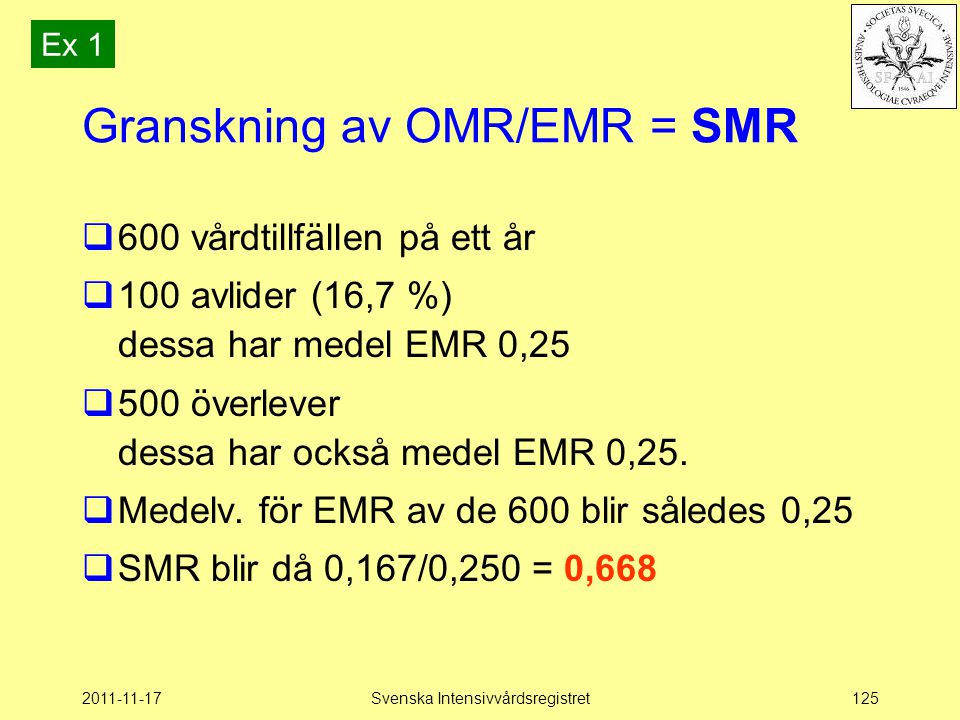 Granskning av OMR/EMR = SMR