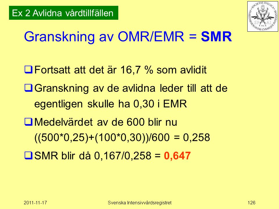 Granskning av OMR/EMR = SMR