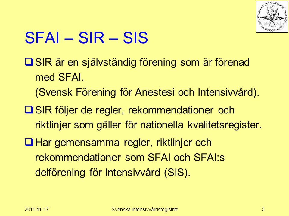 SIR - Intensivvårdsregistrering.