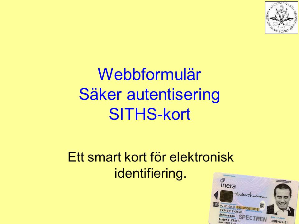 Webbformulär Säker autentisering SITHS-kort