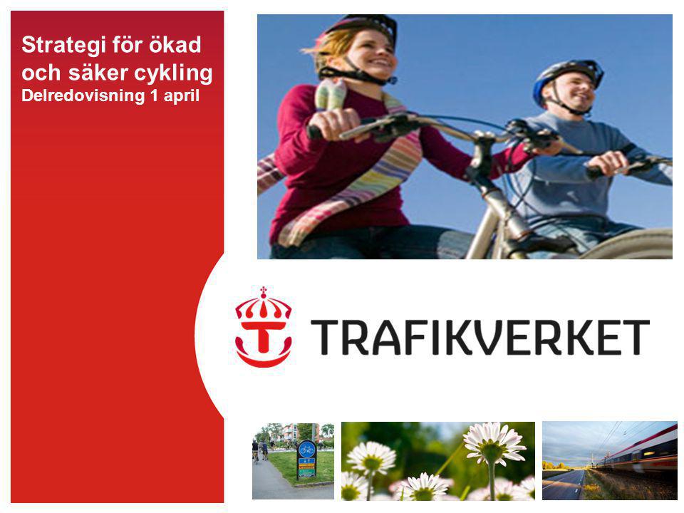 Strategi för ökad och säker cykling Delredovisning 1 april