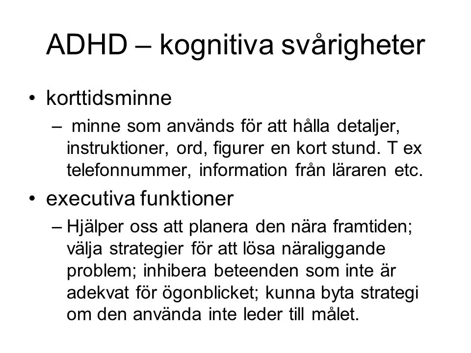 ADHD – kognitiva svårigheter