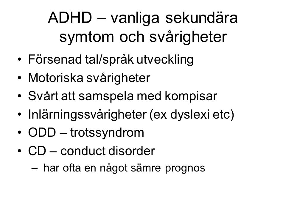 ADHD – vanliga sekundära symtom och svårigheter