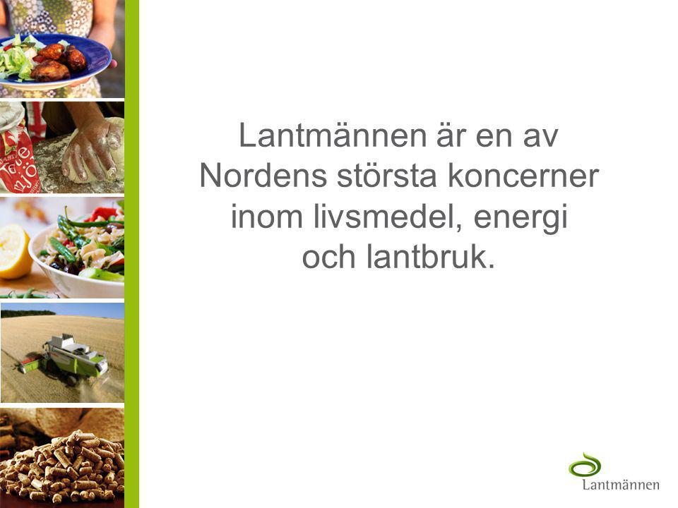 Lantmännen är en av Nordens största koncerner inom livsmedel, energi och lantbruk.