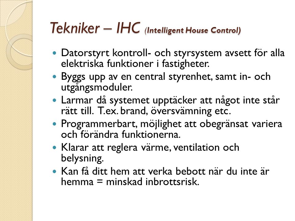 Tekniker – IHC (Intelligent House Control)
