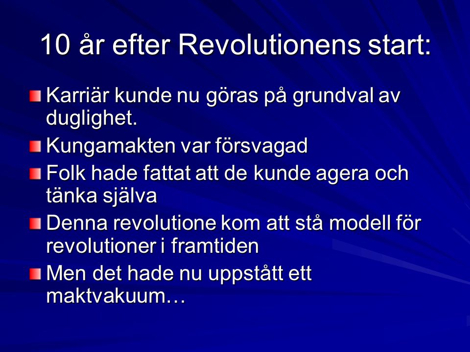 10 år efter Revolutionens start: