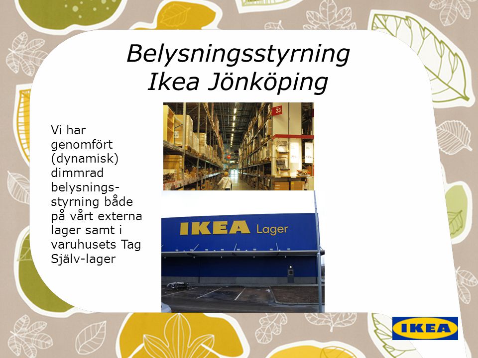 Belysningsstyrning Ikea Jönköping