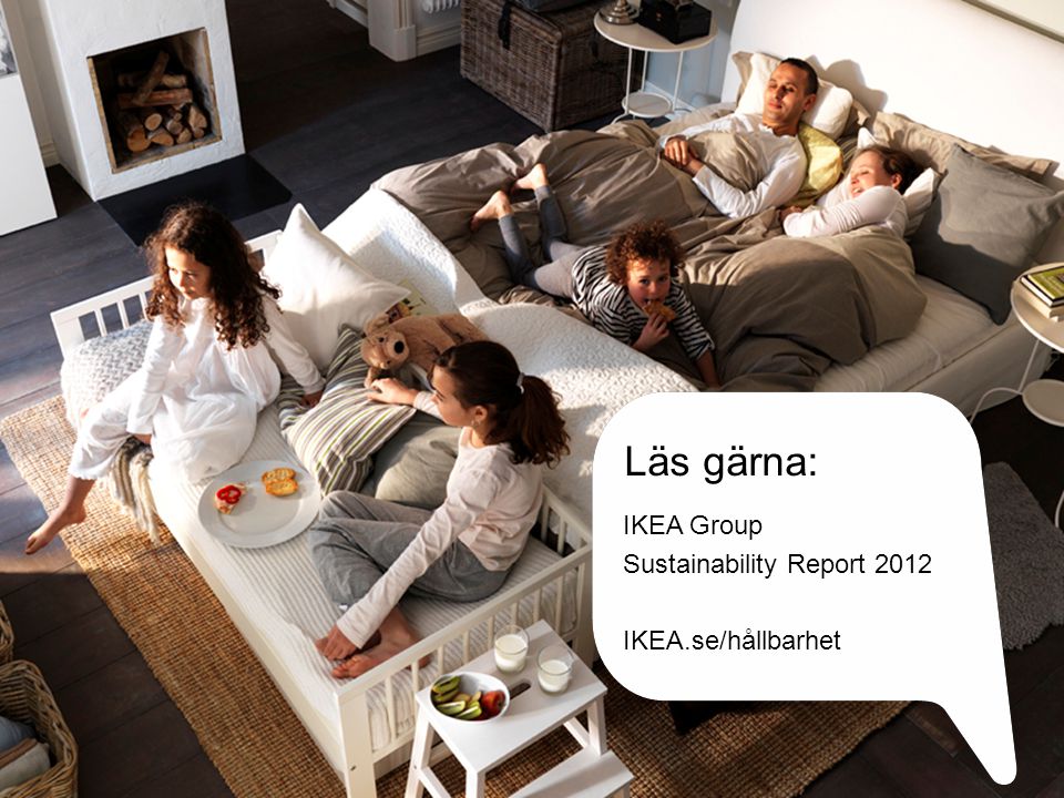 IKEA Group Sustainability Report 2012 IKEA.se/hållbarhet