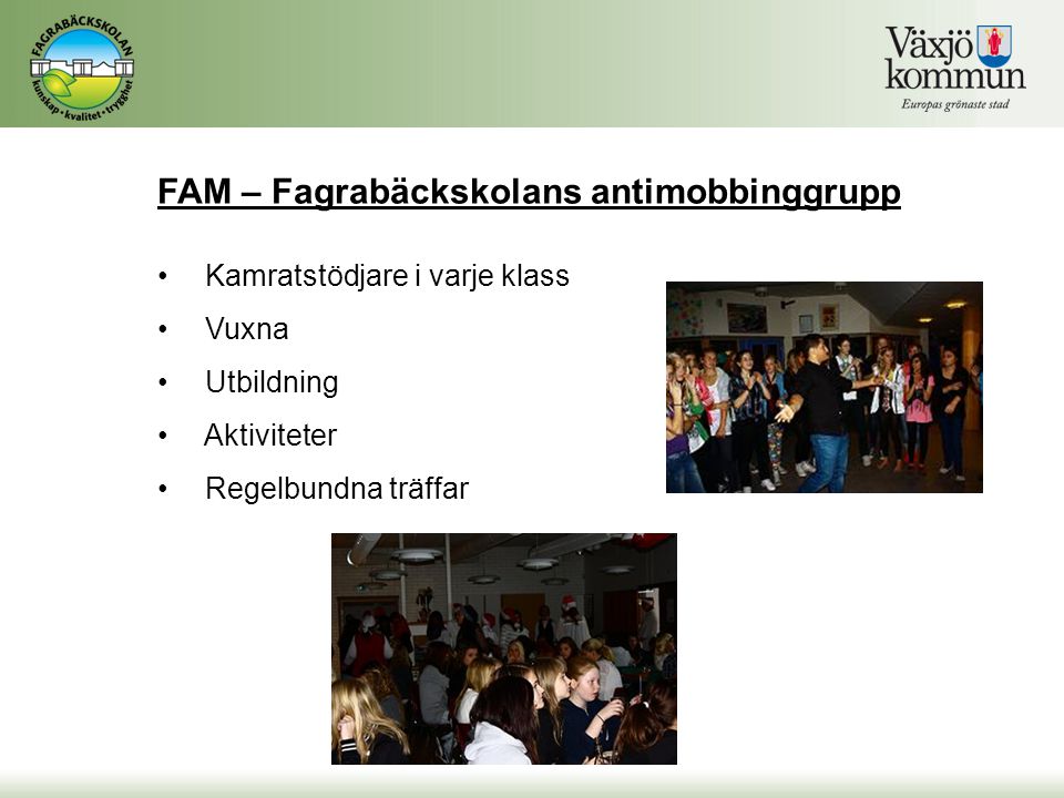 FAM – Fagrabäckskolans antimobbinggrupp