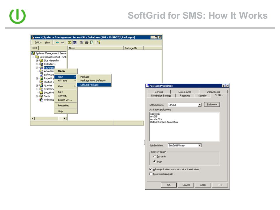 SoftGrid for SMS: How It Works