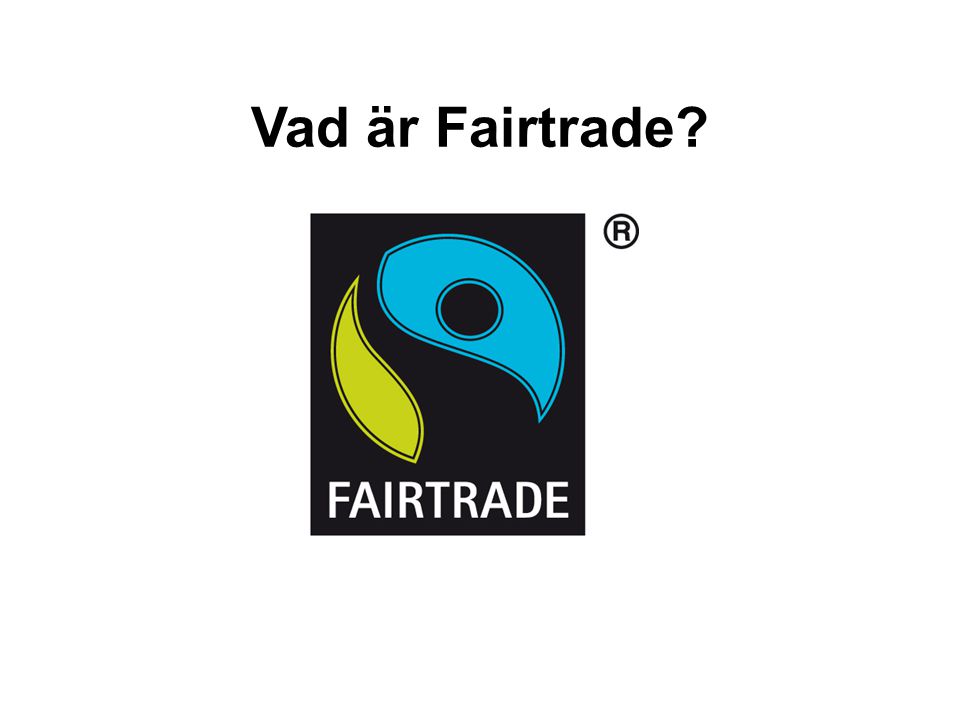 Vad är Fairtrade 12 12
