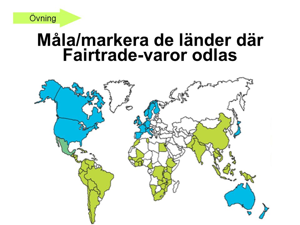 Måla/markera de länder där Fairtrade-varor odlas