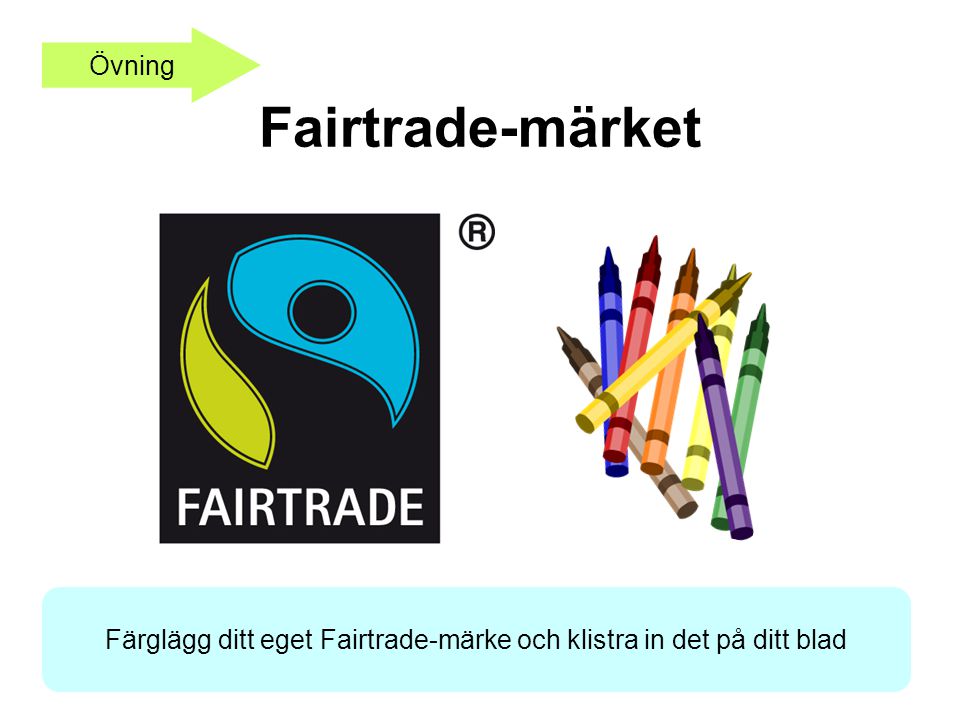 Färglägg ditt eget Fairtrade-märke och klistra in det på ditt blad