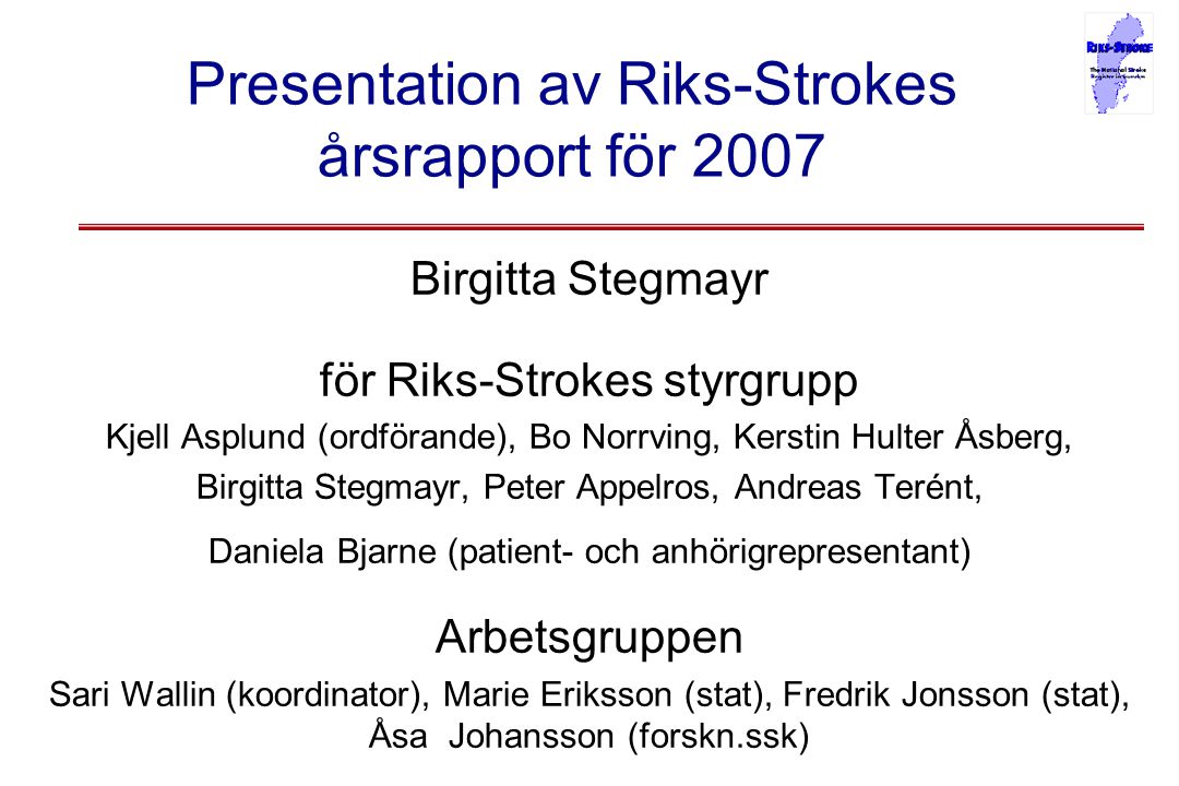Presentation av Riks-Strokes årsrapport för 2007