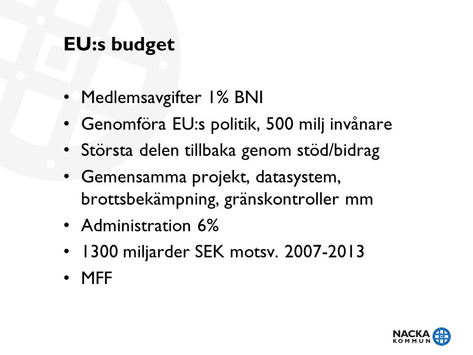 EU:s budget Medlemsavgifter 1% BNI