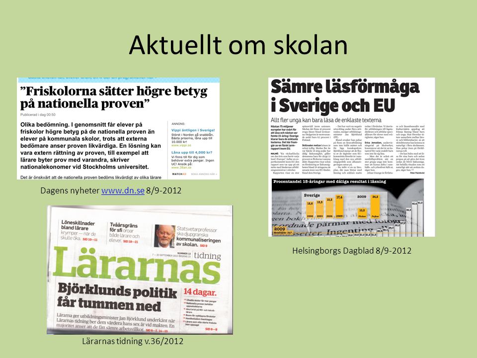Aktuellt om skolan Dagens nyheter   8/9-2012