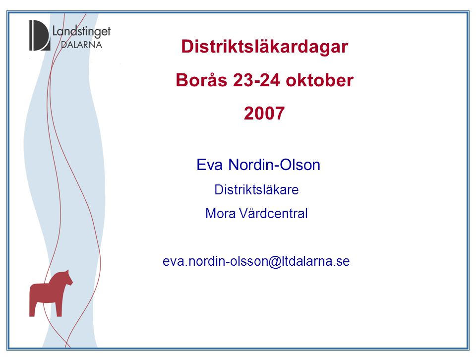 Distriktsläkardagar Borås oktober 2007