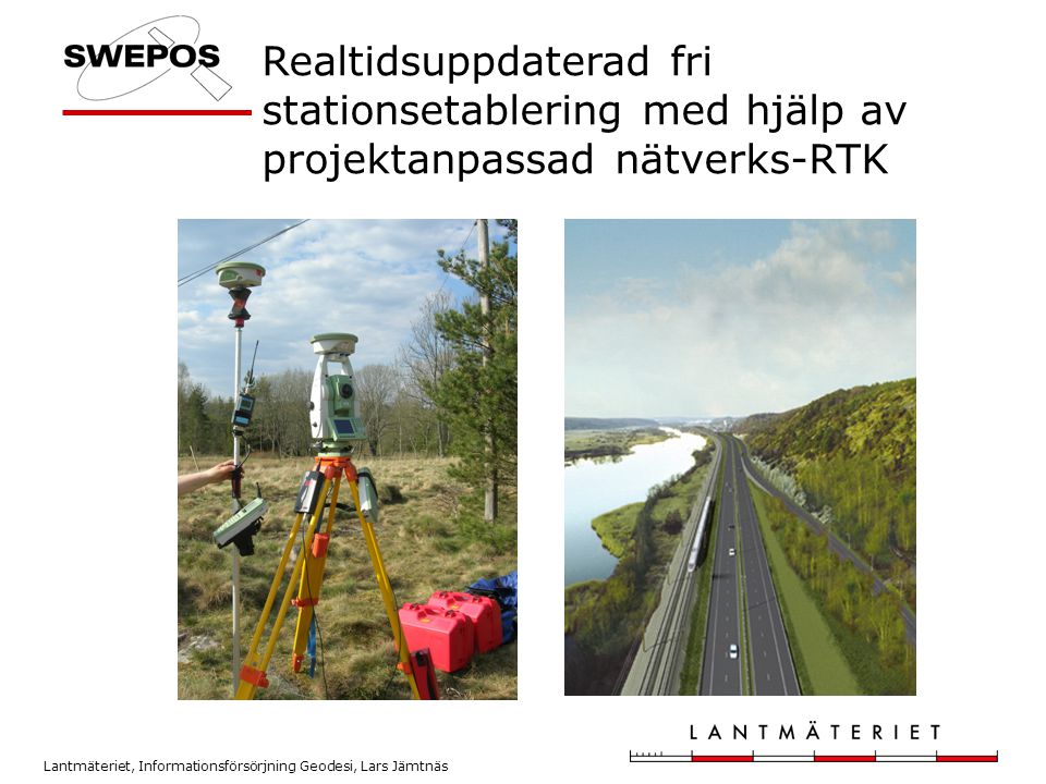 Realtidsuppdaterad fri stationsetablering med hjälp av projektanpassad nätverks-RTK