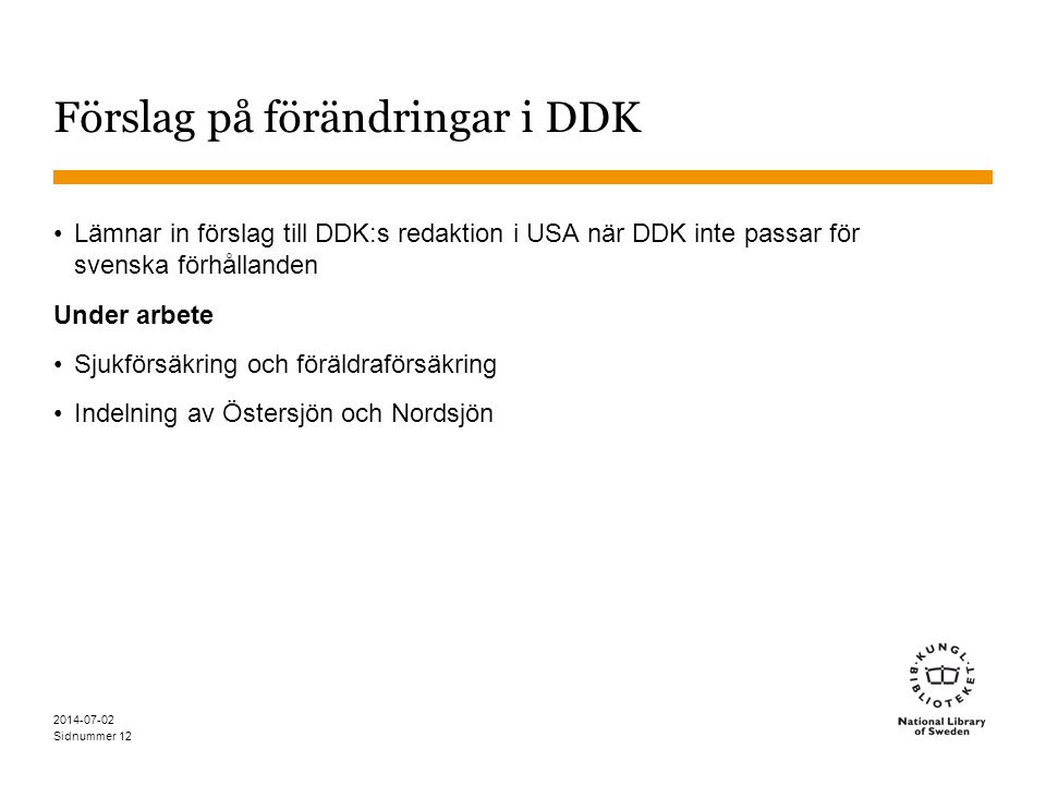 Förslag på förändringar i DDK