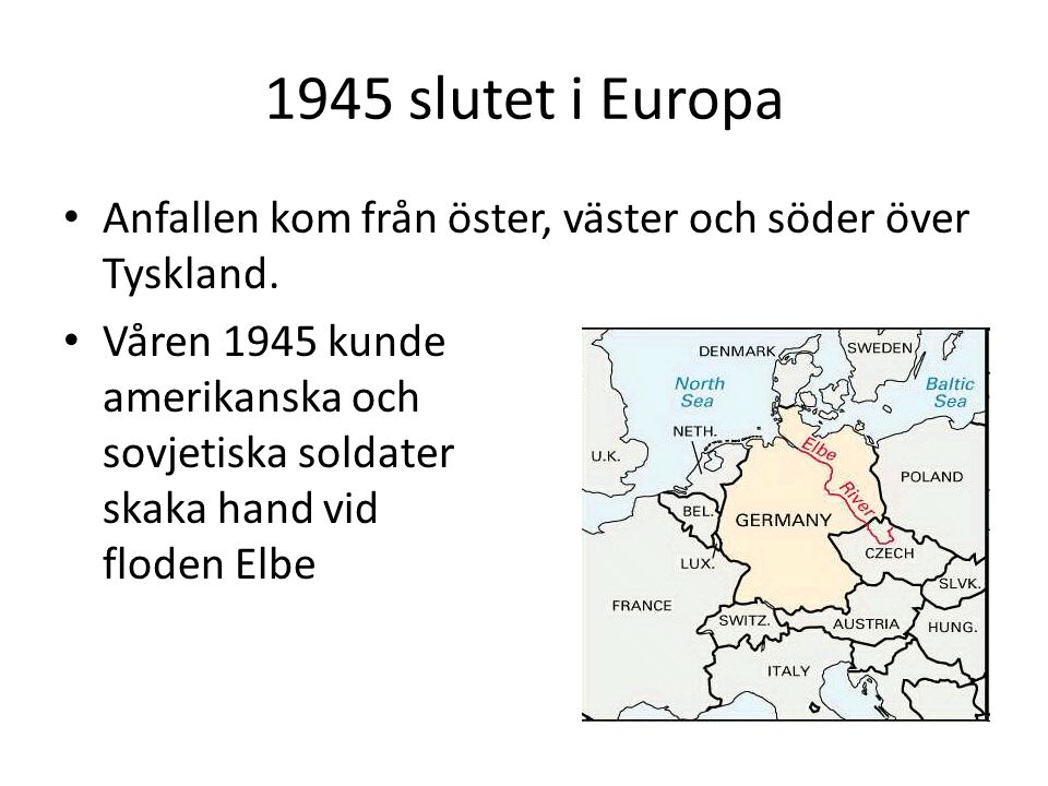 1945 slutet i Europa Anfallen kom från öster, väster och söder över Tyskland.