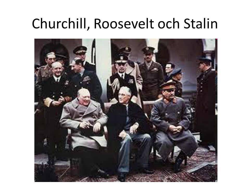 Churchill, Roosevelt och Stalin