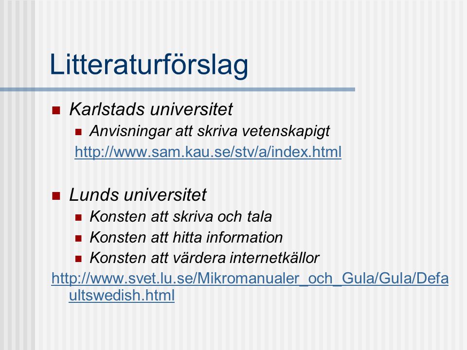 Litteraturförslag Karlstads universitet Lunds universitet