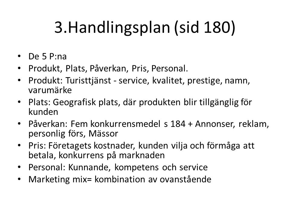 3.Handlingsplan (sid 180) De 5 P:na