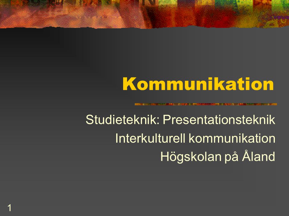 Kommunikation Studieteknik: Presentationsteknik