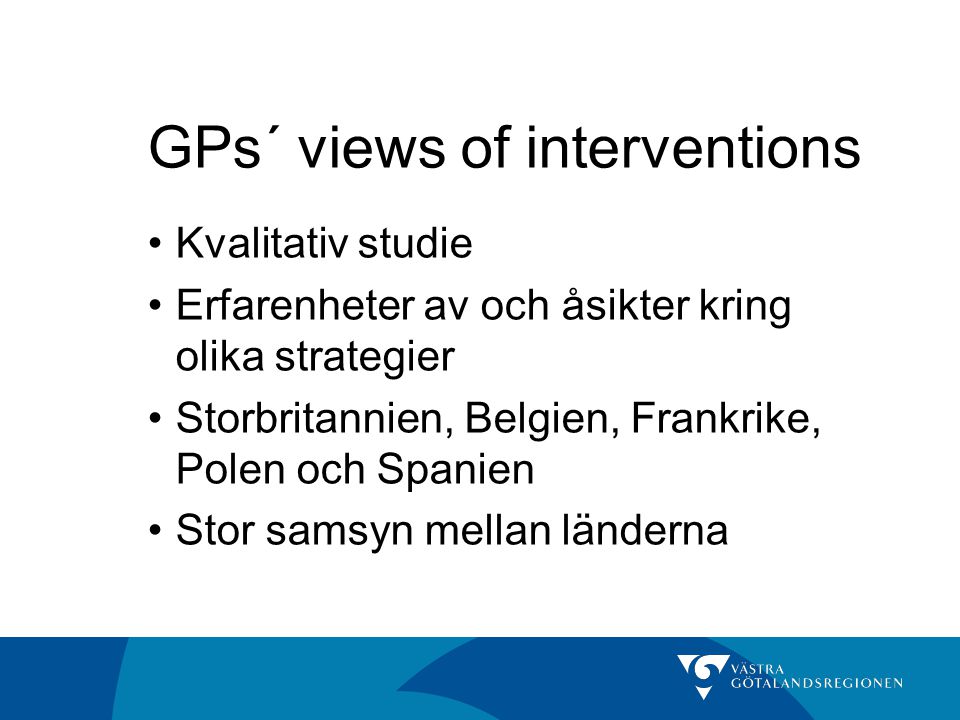 GPs´ views of interventions