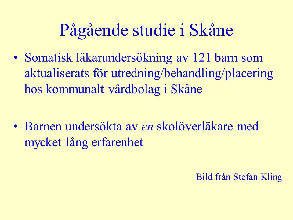 Pågående studie i Skåne