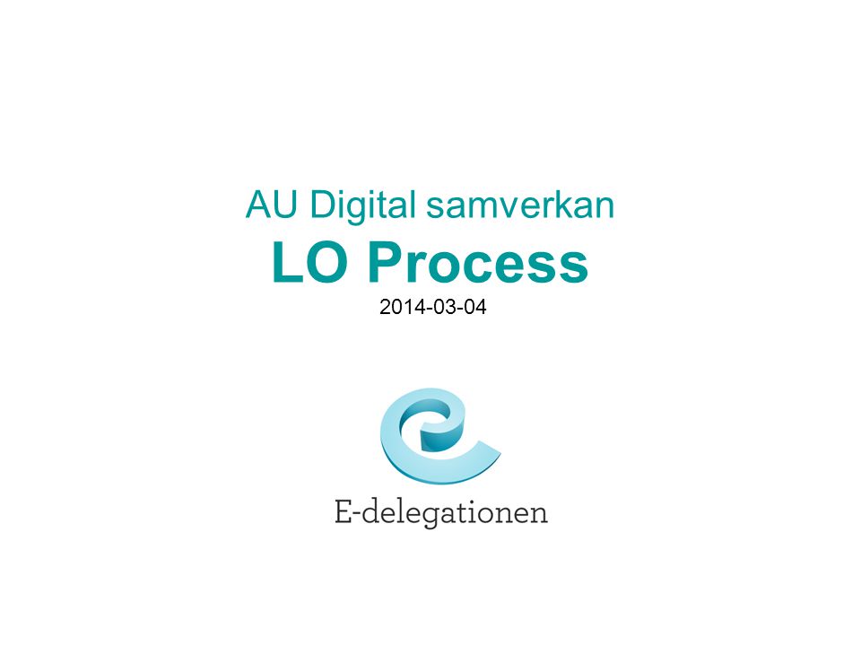 AU Digital samverkan LO Process