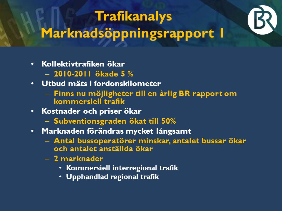 Trafikanalys Marknadsöppningsrapport 1