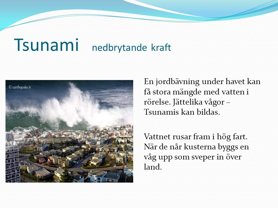 Tsunami nedbrytande kraft